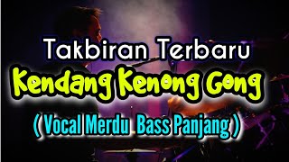 Download lagu Takbiran Idul Fitri / Idul Adha Terbaru ( Kendang Kenong Gong ) mp3