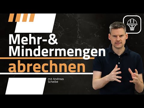 Warum du als Handwerker Mehr- und Mindermengen nach VOB/B abrechnen sollst?
