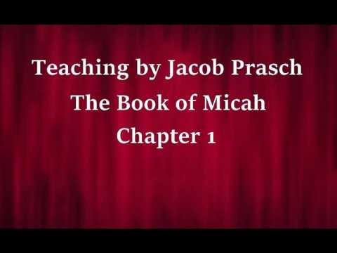 Jacob Prasch The Book of Micah October 25 2016 –  Andrew R