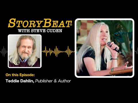 Teddie Dahlin, Publisher & Author - StoryBeat with Steve Cuden: Episode 361
