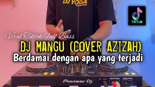 Download lagu Dj berdamai dengan apa yang terjadi - mangu viral full bass 2025 mp3 Download lagu Dj berdamai dengan apa yang terjadi - mangu viral full bass 2025 mp3