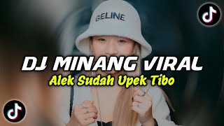 Download lagu DJ MINANG ALEK SUDAH UPEK TIBO BREAKBEAT || DJ MINANG VIRAL TIK TOK TERBARU 2024 mp3 Download lagu DJ MINANG ALEK SUDAH UPEK TIBO BREAKBEAT || DJ MINANG VIRAL TIK TOK TERBARU 2024 mp3