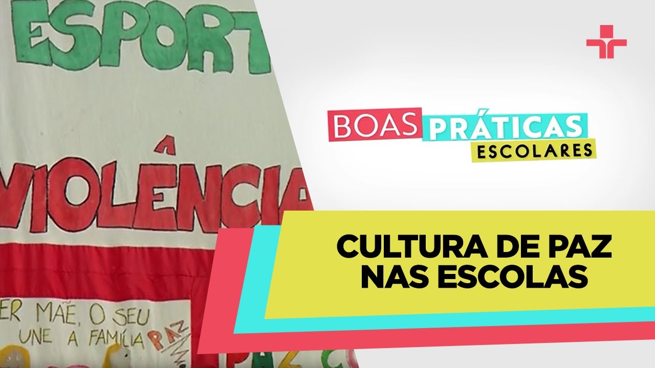 Boas Práticas Escolares | Cultura de paz nas escolas | 23/04/2023
