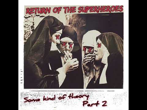 Return of the Superheroes- Some Kind of Theory Part 2 #music #ska #punkrock #punk #alternativerock