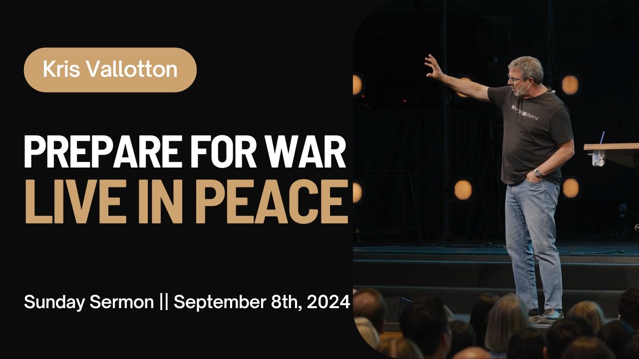 Prepare for War Live In Peace || Sunday Sermon Kris Vallotton