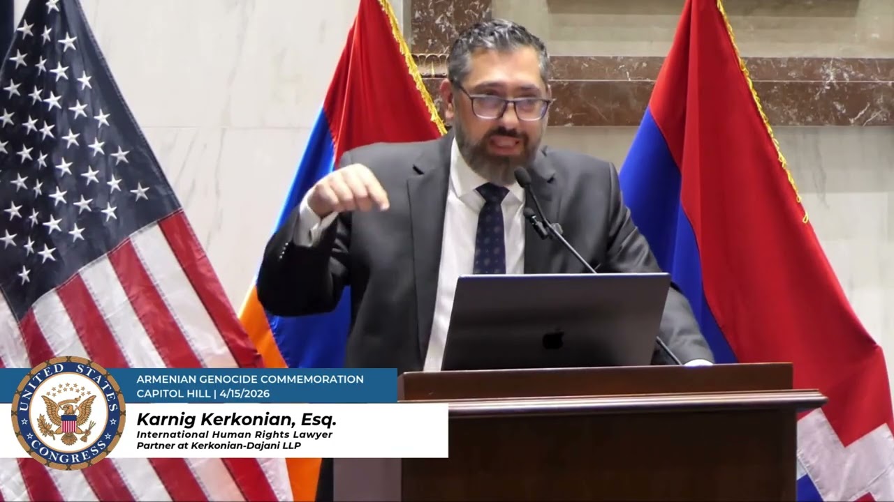 Karnig Kerkonian, Esq. Keynote | Capitol Hill Armenian Genocide Commemoration 2026