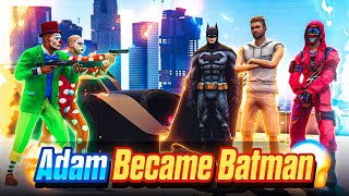 Adam Became Batman 🔥|Adam Vs Joker Epic Battle 💫