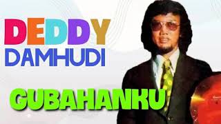Download lagu Deddy Damhudi - Gubahanku mp3 Download lagu Deddy Damhudi - Gubahanku mp3