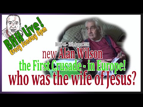 Who was Jesus's wife? New Alan Wilson, Crusades against Europeans ..