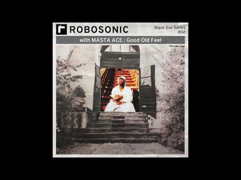 ROBOSONIC - "Good Old Feel" with MASTA ACE [OUTTAKES RBO#02]
