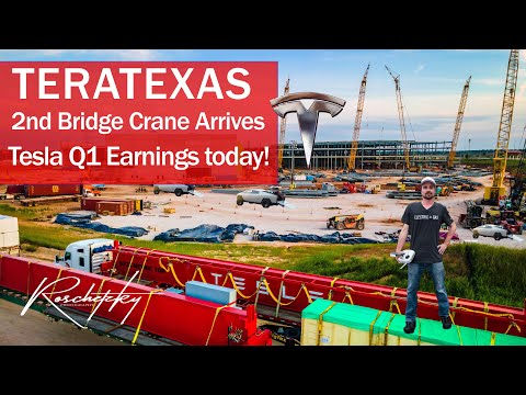 #GigaTexas TeraTexas Telsa Giga Texas Cybertruck New Bridge Crane Arrives & Tesla Q1 Earnings today