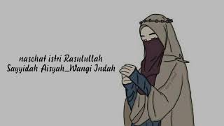 Download lagu viral!! lagu terbaru sayyidah aisyah (nasehat istri Rasulullah)lirik. Cover wangi indah mp3