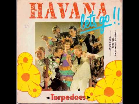 Havana Let's Go - Torpedoes