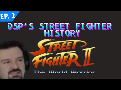 DSP's Street Fighter Goutstory Ep. 2: The World Warrior