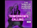 TOMORROW'S CALLING ( MARIANNE FAITHFULL ) - R.O.K DuKane TV TOMORROW'S CALLING ( MARIANNE FAITHFULL )