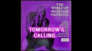 TOMORROW&#39;S CALLING ( MARIANNE FAITHFULL )