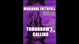TOMORROW&#39;S CALLING ( MARIANNE FAITHFULL )