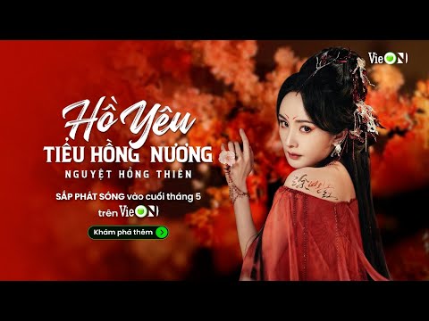 Trailer Hồ Yêu Tiểu Hồng Nương: Nguyệt Hồng Thiên