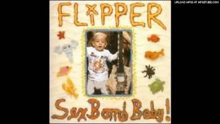 Flipper - Ever (Live)