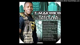 T Makwikwi - Chakakosha Rudo[Pro By Marlon Tee] ''Tatouya Album''