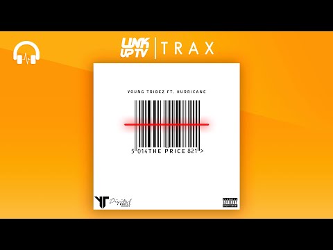 Young Tribez Ft Hurricane - The Price | Link Up TV TRAX