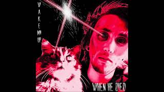 When He Died (Lemon Demon Cover) - WakeMiiUp