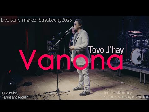 TovoJ'hay - Vanona  (Europe tour 2025  live at Strasbourg)
