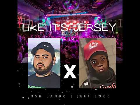 Nsh Lando Ft Jeff Loc LIKE IT’S JERSEY Official Audio (Prod.Paul Isaac)