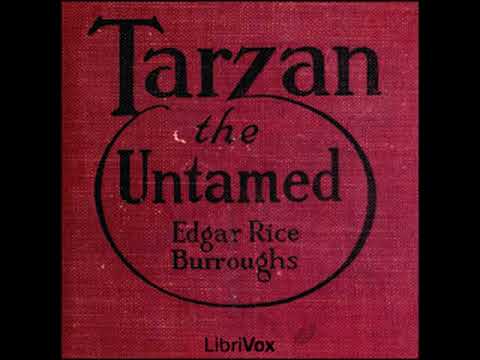 Tarzan the Untamed by Edgar Rice BURROUGHS read by Various Part 2/2 | Full Audio Book