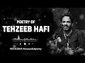 Best Collection of Tehzeeb Hafi  #shayari #tehzeebhafipoetry #trending #tehzeebhafi