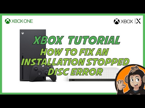 How to fix the Install Stopped Disc Error on Xbox One [2018 Edition]