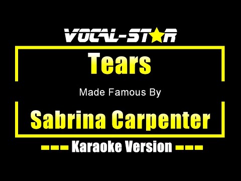 Tears - Sabrina Carpenter KARAOKE