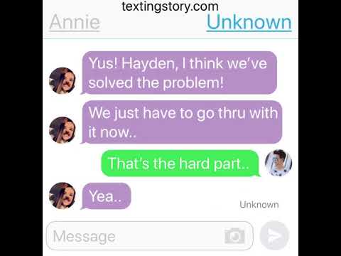 Unknown number texts Annie! (Part 2)