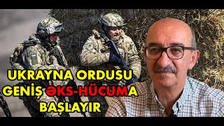 Ukrayna ordusu geniş əks-hücuma başlayır - Azad İsazadə ilə müzakirə