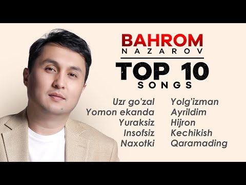 Bahrom Nazarov - Xit Taronalari (Music Album) #album