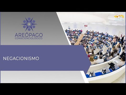 Areópago Conscienciológico 56 - Negacionismo