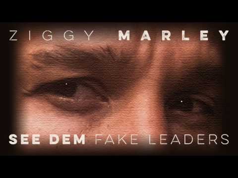 See Dem Fake Leaders by Ziggy Marley (2017)