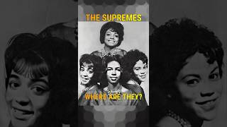 THE SUPREMES - WHERE ARE THEY NOW?