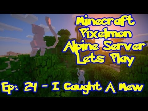 Pixelmon (Pokemon Mod) Server Lets Play - Episode 24, I CAUGHT A MEW! + Boss Loots