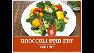 Broccoli stir fry | Veg stir fry | Quick & healthy recipe