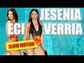 JESENIA ECHEVERRIA In SLOW MOTION