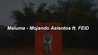 Maluma - Mojando Asientos Ft. Feid 💔|| LETRA