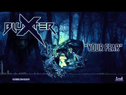 Bluxter - Your Fear