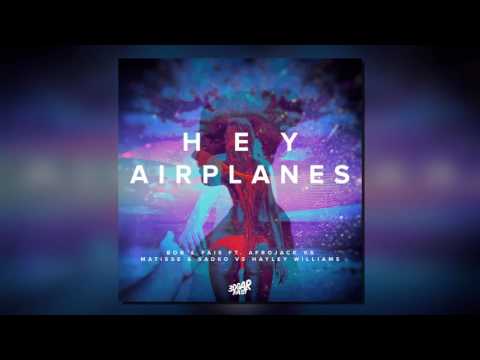 Hey Airplanes (3dgarfast Mashup) - Afrojack & Fais vs. Matisse & Sadko vs. B.O.B & Hayley Williams
