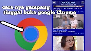Download lagu Cara nonton video dewasa di google Chrome mp3