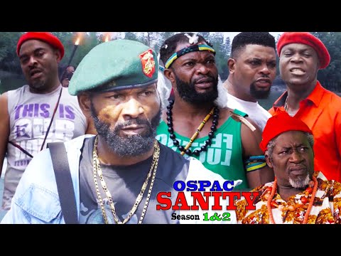 OSPAC SANITY SEASON 2 {NEW TRENDING MOVIE} - SYLVESTER MADU|2022 LATEST NIGERIAN NOLLYWOOD MOVIE