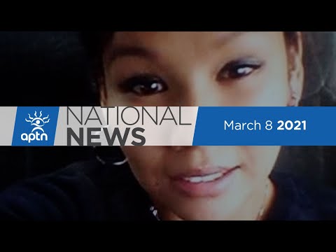 APTN National News March 8, 2021 – Latest on Jana Williams, Hitting the ice