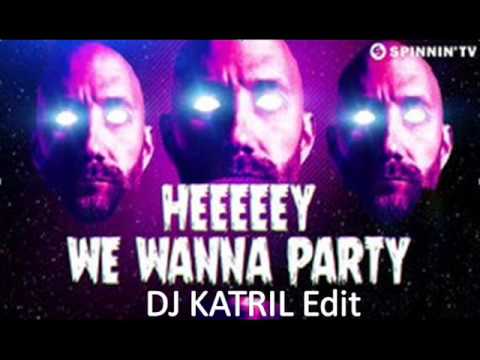TJR feat  Savage   We Wanna Party  Dj Katril Edit