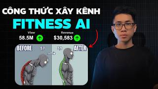 Hướng dẫn Làm Video AI Ngách Fitness Kiếm $30K Tháng