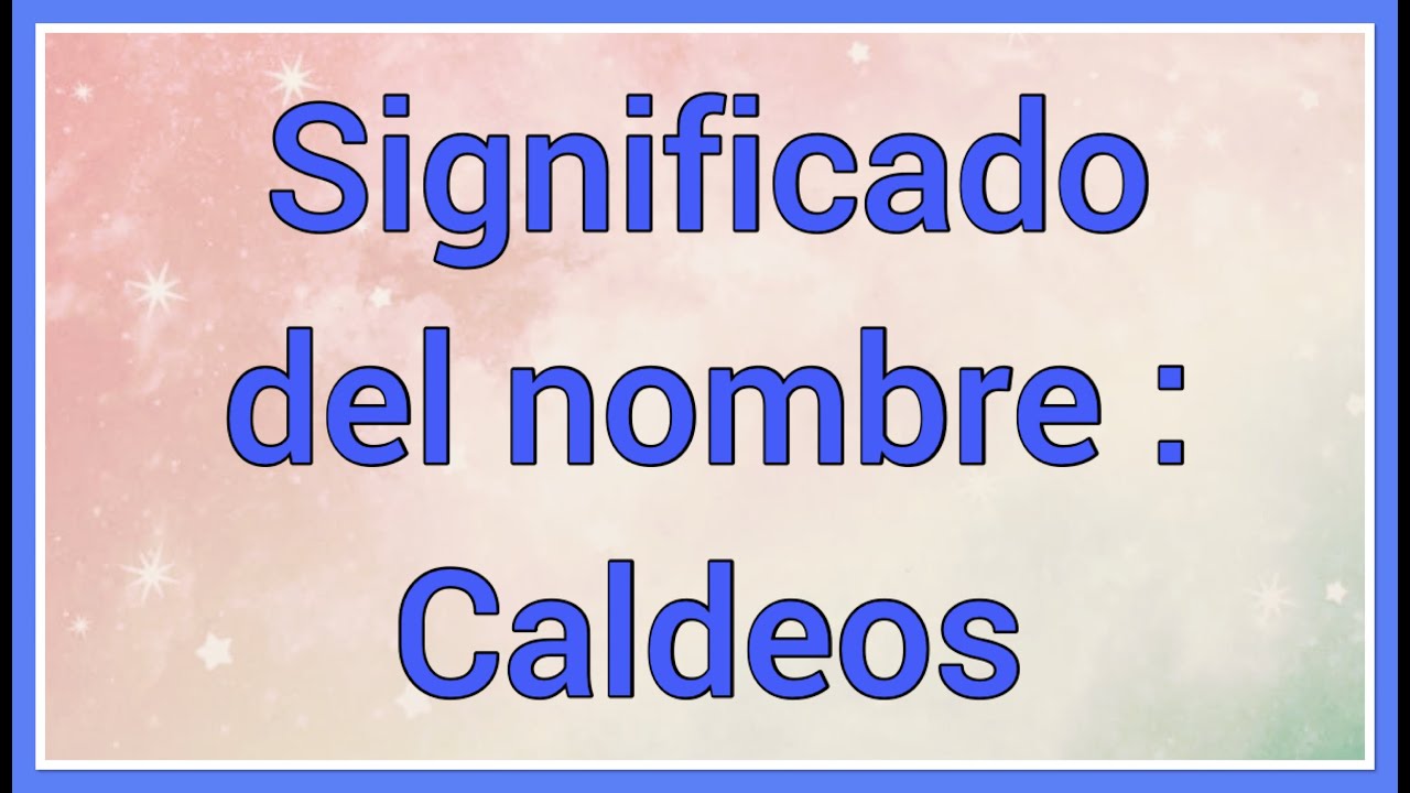 ¿Qué son los caldeos en la Biblia? Search Ping